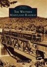 Anthony Puzzilla - The Western Maryland Railway