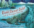 Deborah Hocking, Sandra Markle, Sandra/ Hocking Markle, Deborah Hocking - Build, Beaver, Build!