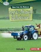 L E Carmichael, L. E. Carmichael - How Can We Reduce Agricultural Pollution?