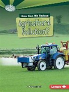 L E Carmichael, L. E. Carmichael, Candice Ransom - How Can We Reduce Agricultural Pollution?