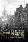 Matthew Beaumont, Matthew Ingleby Beaumont, Matthew Ingleby, Matthew Beaumont, Areti Dragas, Matthew Ingleby... - G.K. Chesterton, London and Modernity