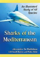 Harald Bansch, Harald B&auml;nsch, Alessandro De Maddalena, Alessandro/ BSnsch De Maddalena, Walter Heim, Heim Walter... - Sharks of the Mediterranean