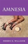 Megen C Williams, Megen C. Williams - Amnesia