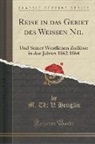 M. Th V. Heuglin, M. Th; V. Heuglin - Reise in das Gebiet des Weissen Nil