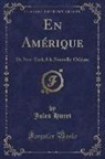 Jules Huret - En Amérique