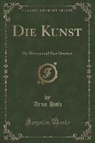 Arno Holz - Die Kunst