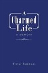 Trevor Summons - A Charmed Life