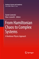 Xavie Leoncini, Xavier Leoncini, Leonetti, Leonetti, Marc Leonetti - From Hamiltonian Chaos to Complex Systems