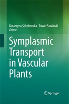 Katarzyna Soko Owska, Katarzyn Sokolowska, Katarzyna Sokolowska, Katarzyna Sokołowska, Pawe Sowi Ski, Sowinski... - Symplasmic Transport in Vascular Plants