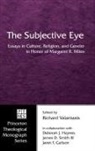 Deborah J. Haynes, James D. Iii Smith, Richard Valantasis - The Subjective Eye