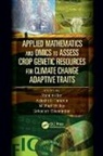 Abdallah (Senior Scientist Bari, Abdallah Damania Bari, Abdallah Bari, Bari Abdallah, Ardeshir B. Damania, Ardeshir B. (University of California Damania... - Applied Mathematics and Omics to Assess Crop Genetic Resources for