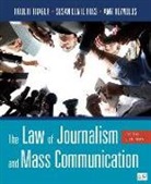Amy L. Reynolds, Susan Dente Ross, Robert Trager, Robert E. Trager, Robert E. Ross Trager, Amy Reynolds... - Law of Journalism and Mass Communication