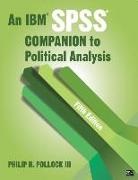 Philip H. Pollock III, Philip H. Pollock, Philip H. H. Pollock, Phillip H. Pollock, Philip H Pollock III - Ibm Spss (R) Companion to Political Analysis