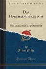Franz Mohr - Das Ophthalmophantom