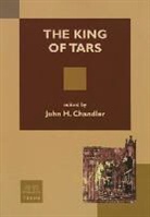 John H. Chandler, John H Chandler, John H. Chandler - The King of Tars