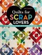 Judy Gauthier - Quilts for Scrap Lovers