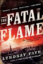 Lyndsay Faye - The Fatal Flame