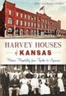 Rosa Walston Latimer - Harvey Houses of Kansas:: Historic Hospitality from Topeka to Syracuse