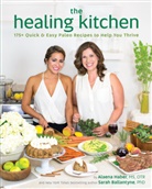 Sarah Ballantyne, Sarah Haber Ballantyne, Alaena Haber, Alaena Ballantyne Haber - Healing Kitchen