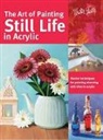 Varvara Harmon, Varvara/ Robertson Harmon, Elizabeth Mayville, Tracy Meola, Janice Robertson - The Art of Painting Still Life in Acrylic