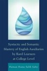 Paiman Hama Sabir, Paiman Hama Salih Sabir, Sabir Paiman Hama Salih - Syntactic and Semantic Mastery of English Auxiliaries By Kurd