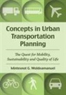 Mintesnot G Woldeamanuel, Mintesnot G. Woldeamanuel - Concepts in Urban Transportation Planning