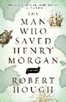 Robert Hough, Hough Robert - The Man Who Saved Henry Morgan