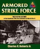 Charles C. Roberts, Charles C. Roberts Jr, Charles C Roberts Jr. - Armored Strike Force