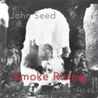John Seed - Smoke Rising