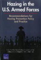 Kimberly Curry Hall, Kirsten M Keller, Kirsten M. Keller, Nelson Lim, William Marcellino, Miriam Matthews... - Hazing in the U.S. Armed Forces