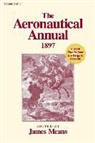 James Means - The Aeronautical Annual 1897: A Book That Helped the Wrights Take Off