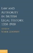 Mark Godfrey, Mark (University of Glasgow) Godfrey, Mark Godfrey, Mark (University of Glasgow) Godfrey - Law and Authority in British Legal History, 1200-1900