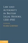 Mark Godfrey, Mark (University of Glasgow) Godfrey, Mark Godfrey, Mark (University of Glasgow) Godfrey, Godfrey Mark - Law and Authority in British Legal History, 1200-1900