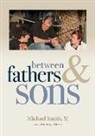 Michael Smith - Between Fathers and Sons