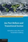 Larry (Vanderbilt University May, Larry Edenberg May, Elizabeth Edenberg, Elizabeth (Vanderbilt University Edenberg, Edenberg Elizabeth, Larry May... - Jus Post Bellum and Transitional Justice