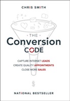 C Smith, Chris Smith - Conversion Code Capture Internet Leads, Create Quality Appointments,