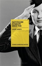 Andrae Gerrits, Andre Gerrits, André Gerrits - Nationalism in Europe since 1945