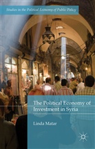 Linda Matar - Political Economy of Investment in Syria