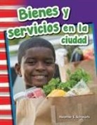 Heather Schwartz - Bienes Y Servicios En La Ciudad