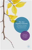 John Aubrey Douglass, Joh Aubrey Douglass, John Aubrey Douglass, John Aubrey Douglass - New Flagship University