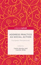 Catrin Norrby, Catrin Wide Norrby, Norrby, C Norrby, C. Norrby, Catrin Norrby... - Address Practice As Social Action