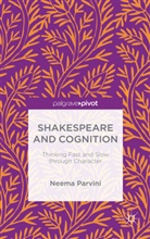 Dr Neema Parvini, N Parvini, N. Parvini, Neema Parvini - Shakespeare and Cognition