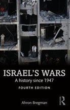 Ahron Bregman, Ahron (King's College Bregman, Bregman Ahron - Israel's Wars 4th edition