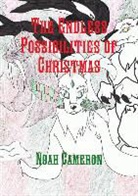 Noah Cameron - The Endless Possibilities of Christmas