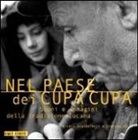 Nicola Scaldaferri, Stefano Vaja - Nel paese dei cupa-cupa. Suoni e immagini della tradizione lucana. Con CD Audio
