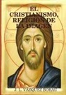 J. L. Vazquez Borau, J. L. Vázquez Borau - EL CRISTIANISMO, RELIGIÓN DE LA IMAGEN