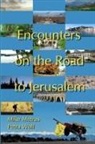 Mike Metras, Petra Wolf - Encounters on the Road to Jerusalem