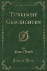 Pascal David - Türkische Geschichten (Classic Reprint)