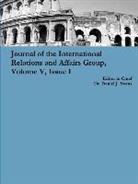 Daniel Evans - Journal of the International Relations and Affairs Group, Volume V, Issue I