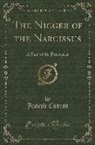 Joseph Conrad - The Nigger of the Narcissus: A Tale of the Forecastle (Classic Reprint)